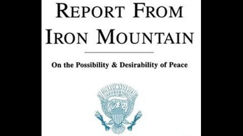 Iron Mountain - Blueprint for Tyranny (documentary)