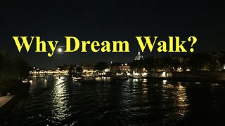 Why Dream Walk? | Dream Walker Radio