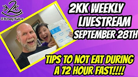 Are you fasting? | Tips to not eating during a fast | 2kk livestream September 28th