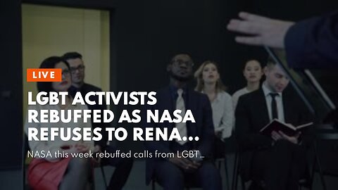 LGBT activists rebuffed as NASA refuses to rename James Webb telescope