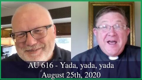 Anglican Unscripted 616 - Yada, yada, yada