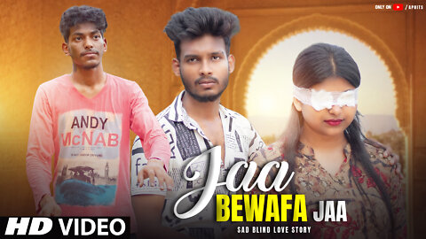 Jaa Bewafa Jaa | Bewafa LoveStory |Sad Blind Love Story| Rohit Bhushan Mishra | Aentertainment |