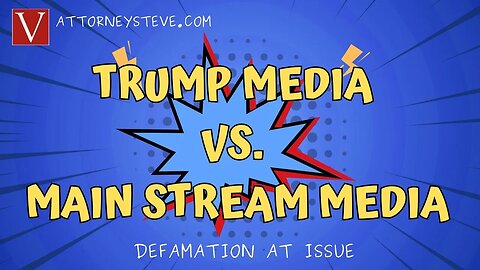 Breaking Legal News: Trump Media sues Mainstream Media for Defamation