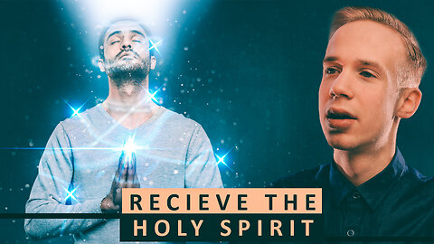 How Do I Receive the Holy Spirit? | The Holy Spirit | Finn K. English