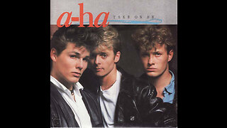 A-ha - Take On To Me