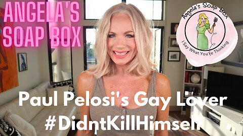 Paul Pelosi's Gay Lover #DidntKillHimself
