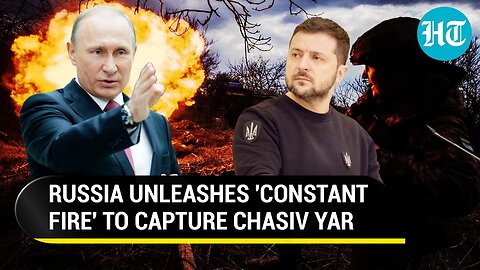 Russia Guns For Chasiv Yar; Ukraine's Forces Struggle To Stop City's Fall | 'Situation Difficult'