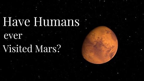 Have Humans Ever Visited Mars? We Asked a NASA Scientist