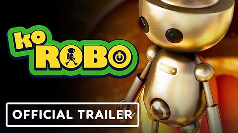 KoROBO - Official Announcement Trailer