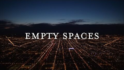 #ScottysCousinFilms Empty Spaces
