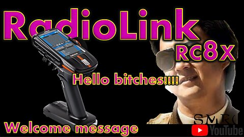 RC - RadioLink RC8X Welcome custom message