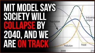 MIT Model Says Society Is On Track To COLLAPSE By 2040, The Prediction Looks TRUE