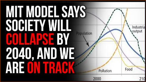 MIT Model Says Society Is On Track To COLLAPSE By 2040, The Prediction Looks TRUE
