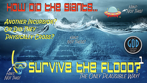 How Did the Giants Survive the Flood? The ONLY Plausible Way. Part 1