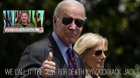 Biden Admin Sells War Profits to Weary Voters - Democrat's Debt for Death Kyiv Kickback