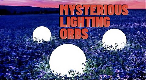 Lighting Balls Floating Through Towns