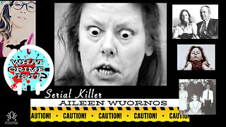 Aileen Wuornos - Life and Crimes