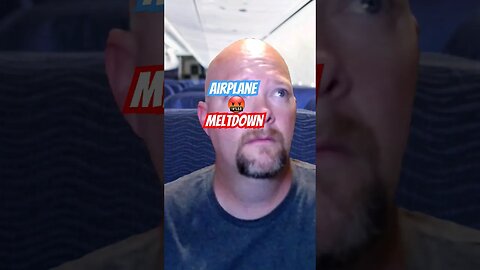 ✈️Airplane Meltdown🤬 #subscribe #shorts #comedy #skit #airplane #crazy #fyp