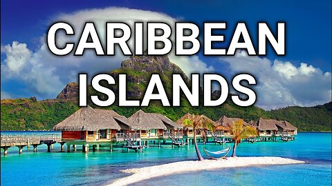 23 Most Beautiful Caribbean Islands - Travel Video