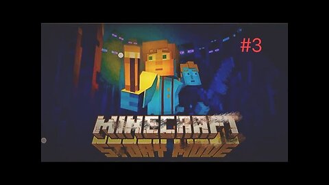 Minecraft Story Mod #3