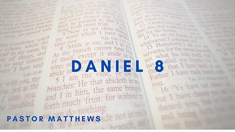 Daniel 8 | Abiding Word Baptist