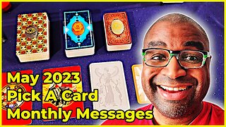 Pick A Card Tarot Reading - May 2023 Monthly Messages