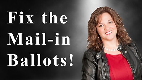 Episode 1480 Fix the Mail-in Ballots