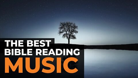 Instrumental Prayer Music | The Best Bible Reading Music