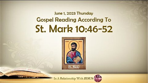 June 01 2023 Gospel Reading Mark Chapter 10 Verse 46-52