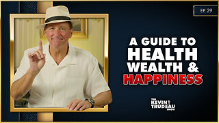 The Answers To Health, Wealth, & Happiness | The Kevin Trudeau Show | Ep. 29