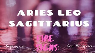 FIRE SIGNS:Aries Leo Sagittarius*Face Your Fear