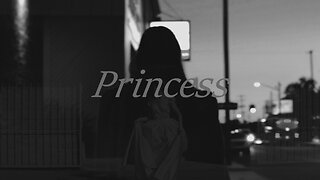 Princess: Dramatic Feature Film | (Black & White)