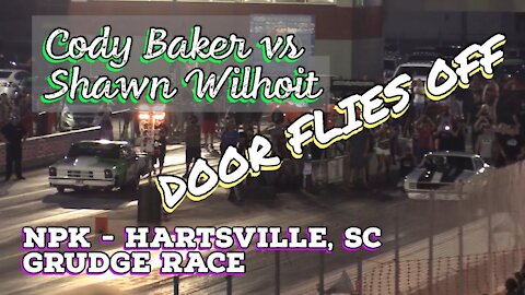 Street Outlaws 2021 No Prep Kings - Hartsville, SC: Grudge, Wilhoit vs Cody Baker, DOOR FLIES OFF
