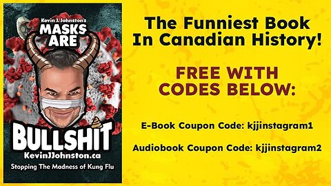 MASKS ARE BULLSHIT - THE FUNNIEST BOOK IN CANADIAN HISTORY IS NOW FREE!