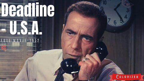 Deadline – U.S.A. 1952 | Film Noir Crime | Colorized | Full Movie | Humphrey Bogart, Ethel Barrymore