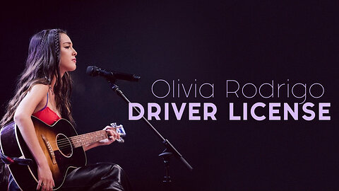 Drivers License [Video Lyrics] song by. Olivia Rodrigo