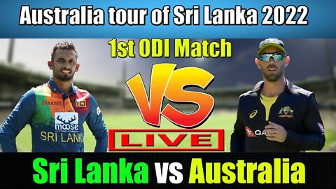 Sri Lanka vs Australia 1st ODI , sl vs aus, aus vs sl, sri lanka vs australia, sl vs aus ODI live