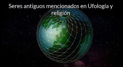 Seres en la religion y ovnilogía