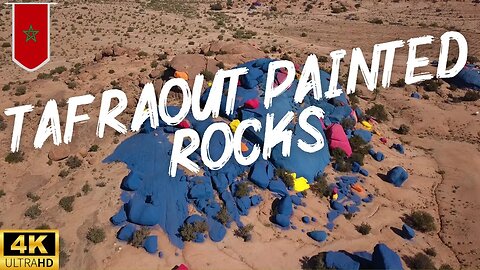 TAFRAOUT PAINTED ROCKS BY DRONE MOROCCO 🇲🇦
