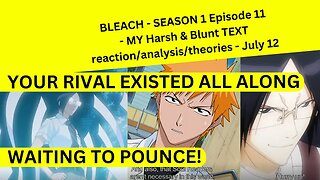 BLEACH - S1 Ep11 - text REACTION