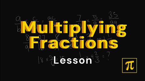 How to MULTIPLY Fractions? - It's just like multiplying whole numbers!