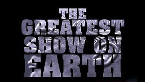 THE GREATEST SHOW ON EARTH Documentary (No Commentary) - The HISTORY! The TRUTH! The LIES! The EXPOSURE!