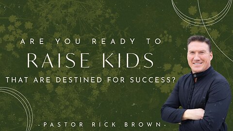 How to Cultivate Successful Kids | Rick Brown