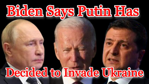 Conflicts of Interest #236: Biden Says Putin Has Decided to Invade Ukraine