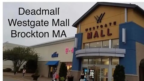 Dead Mall - Westgate Mall - Brockton MA - TWE 0204