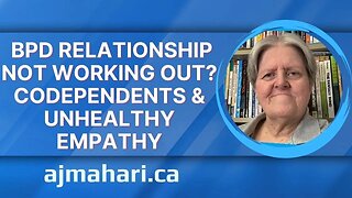 BPD Relationship Not Working Out? Codependents & Unhealthy Empathy