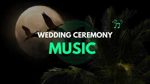 Wedding Music | Romantic Wedding Ceremony Music