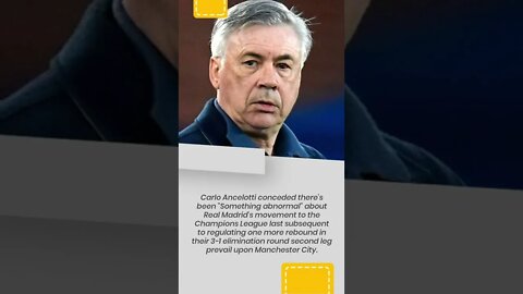 Real Madrid have 'something weird' occurring in Champions League run - Carlo Ancelotti #shorts