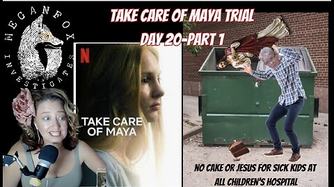 Take Care of Maya Trial Stream: Day 20 Part 1