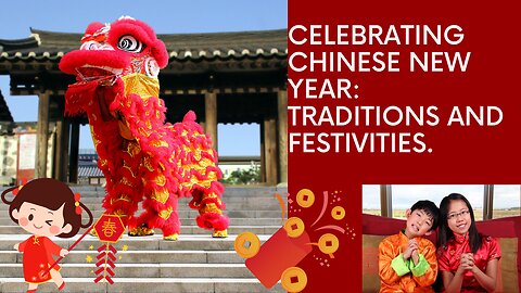 "Celebrate Chinese New Year with Fun and Festivities for Kids!"